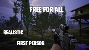 FIRST PERSON REALISTIC SURVIVOR FFA